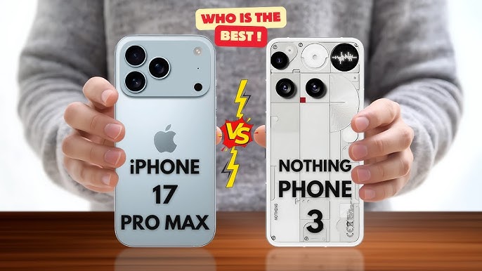 Nothing Phone 3a та Айфон 17 Про Макс — порівняння інноваційних флагманів 2025 року 3