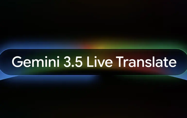 Google презентувала нову функцію Gemini 3.5 Live Translate, яка забезпечує переклад більше ніж 70 мов у режимі реального часу. 1